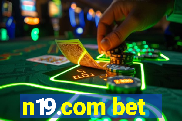 n19.com bet